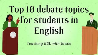 Top 10 debate topics for students in English  Things to Debate About for ESL Students [upl. by Di456]