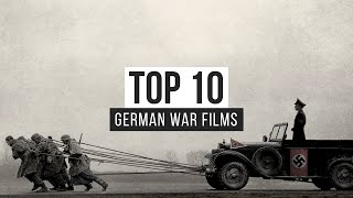 Top 10 German War Films [upl. by Weissberg284]