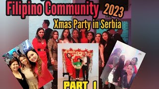 FILIPINO COMMUNITY IN SERBIA CHRISTMAS PARTY 2023 PART 1 [upl. by Yenterb470]