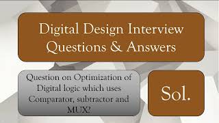 Solution Optimization of Digital Design having comparator and subtractor [upl. by Lerrehs830]