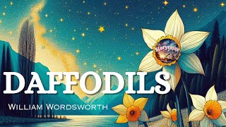 Daffodils  Poem by William WordsWorth [upl. by Gnous]