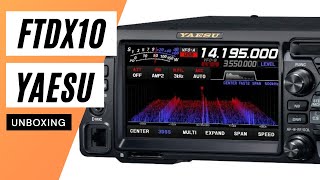 NEW Yaesu FTdx10 Unboxing [upl. by Eitac782]