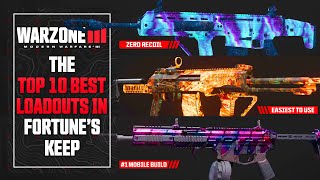 WARZONE The Top 10 BEST LOADOUTS For FORTUNES KEEP Warzone Season 2 Meta Setups [upl. by Sybyl]