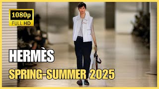 Défilé Hermès Homme 👔  PrintempsÉté 2025  Paris Fashion Week 🌟 [upl. by Callum]