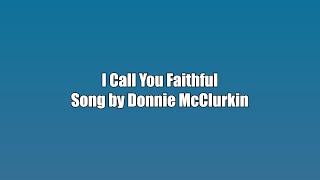 Donnie McClurkin  I Call You Faithful  Karaoke Version [upl. by Frasch]