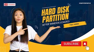 HARD DISK PARTITION AFTER WINDOWS LOADED [upl. by Jacoba]