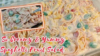 SPAGHETTI FRUIT SALAD  Ang Sarap Hindi Nakakasawa  Siguradong patok sa Noche Buena [upl. by Diraf]