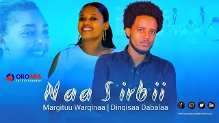 Margituu Warqinaa amp Dinqisaa Dabalaa Naa Sirbii Oromo Music HD 2022 Official Video [upl. by Asilad]