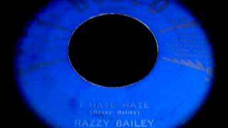 Razzy Bailey  I Hate Hate [upl. by Sitoel531]