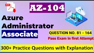 AZ104 Exam Practice Questions 2024  84 New Questions  Download PDF  az104 azureadminstrator [upl. by Kcerred]