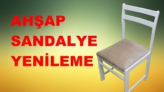 DIY  Ahşap Sandalye Yenileme Boyama nasıl yapılır [upl. by Primaveria]