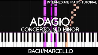 BachMarcello  Adagio  Concerto in D Minor BWV 974 Intermediate Piano Tutorial [upl. by Yklam99]