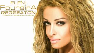 Ελένη Φουρέϊρα  Reggaeton  Eleni Foureira  Reggaeton  Audio Release [upl. by Piane]