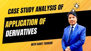 Case Study Analysis  Application of Derivatives  BBA BBABI BBATT BCSIT BCIS BHM BHCM [upl. by Gibrian]