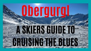 Ski Obergurgl  cruising the blues and finding the sun [upl. by Ytoc168]