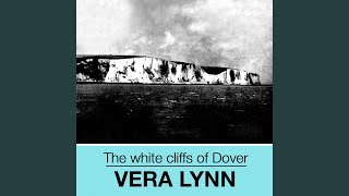 The White Cliffs Of Dover [upl. by Elleon]