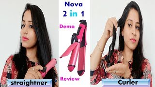 Nova 2 in 1 Hair Straightener amp Curler  Honest Review amp Demo  Hindi [upl. by Ydnes355]