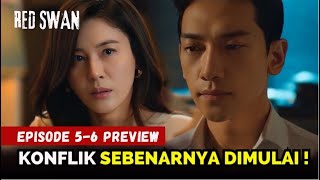 Red Swan Episode 56 Preview  Semua Rahasia Besar Akan Terungkap ⁉️ Kim HaNeul x Rain [upl. by Norbel783]