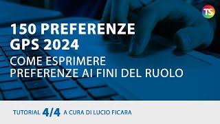 TUTORIAL 44  150 preferenze Gps 2024  Come esprimere preferenze ai fini del ruolo 150preferenze [upl. by Suilmann]