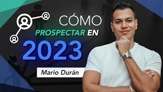 Cómo Prospectar En 2023 [upl. by Morten66]