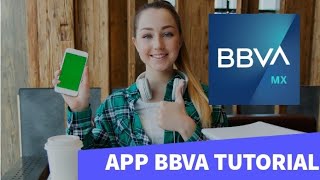 Tutorial uso de aplicación BBVA Bancomer México [upl. by Akyssej]