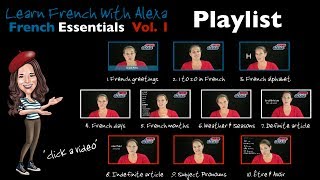 French Essentials vol 1 Playlist Video  Learn French With Alexa [upl. by Nitsa]