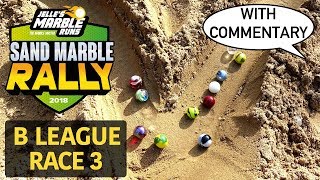 Sand Marble Rally 2018 BLeague  Race 3 [upl. by Cath65]