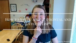 How to Say s and z Frontal and Lateral Lisp [upl. by Ulita]