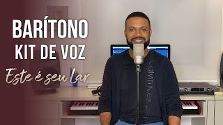 Kit de Voz  Este é seu lar  Barítono [upl. by Noired]