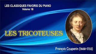 LES TRICOTEUSES – François Couperin [upl. by Aloise569]