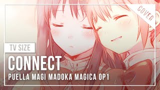 quotConnectquot 『Puella Magi Madoka Magica OP1』  TV Size ver  English Cover by NABI [upl. by Loleta]