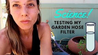 Testing the Clean Water Fun Garden Hose Chlorine Filter [upl. by Eelitan561]