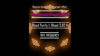 Blood Purify 1 Blood 392 Hz Binaural Beats Rife [upl. by Nnanaej]