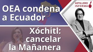 AstilleroInforma  Virtual unanimidad enérgico rechazo a asalto de embajadaSolo Ecuador en contra [upl. by Evita]