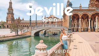 12 things to do in SEVILLE Spain  Voted as Lonely Planets Top 10 Best in Travel  Travel Guide [upl. by Eanat]