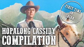 Hopalong Cassidy Compilation  COLORIZED  William Boyd  Free Western Series [upl. by Ellatnahc]