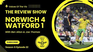 Crushed by the Canaries  Norwich City 41 Watford Match Reaction  with Ben amp Joe  S6 E22 [upl. by Adria]