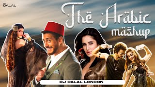 The Arabic Bollywood Mashup  Nora Fatehi  DJ Dalal London  Hindi Vs Arabic Songs  2023 [upl. by Messing]