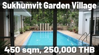 House For Rent Bangkok Sukhumvit Garden Village 450 sqm 250000 THB Private swimming pool Thonglor [upl. by Ellenrad]