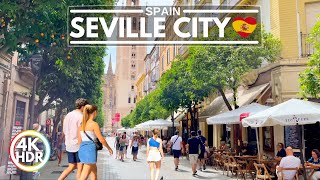 Seville in Spain is a Beautiful and Enchanting City July 2022 4KHDR Walking Tour [upl. by Claretta]