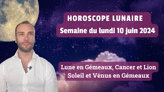 Prévisions astrologiques  Semaine du 10 juin 2024 [upl. by Asserak]