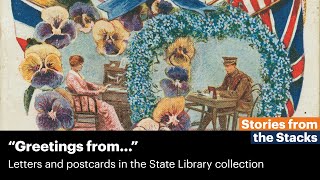 “Greetings From…” Letters and Postcards in the State Library collection [upl. by Aitetel]