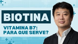 Biotina Vitamina B7  Benefícios e Para que Serve [upl. by Riobard664]