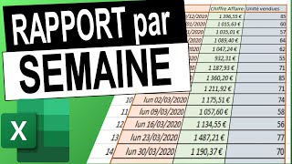 Tuto Excel  Créer un Rapport par Semaine [upl. by Yenrab]