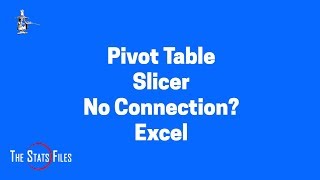 How to fix a No Connection Pivot Table Slicer [upl. by Aivull]