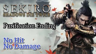 Sekiro Purification Ending HitlessDamageless PB 2 Hits [upl. by Azriel]