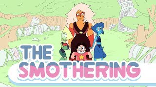 The Smothering  Steven Universe Fan episode [upl. by Aseela]