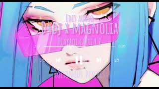 D4dj x Magnolia  Edit Audio  PoisonousPeaches [upl. by Astraea]