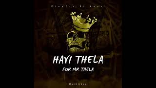 Hayi ThelaFor Mr Thela by Dankiikay [upl. by Windsor]