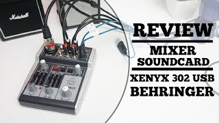 REVIEW MixerSoundcard BEHRINGER XENYX 302 USB [upl. by Gairc]